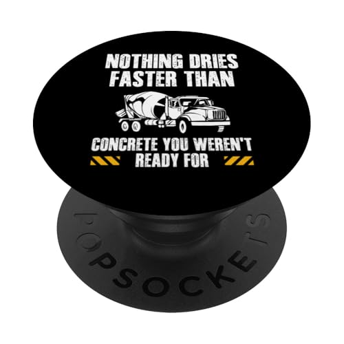 Nothing Dries Faster Than Concrete Worker Crew PopSockets Klebender PopGrip von Betonarbeiter Design Baustelle Idee