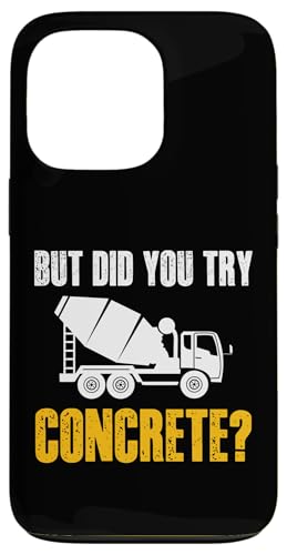 But Did You Try Concrete Worker Crew Hülle für iPhone 13 Pro But Did You Try Concrete Worker Crew Hülle für iPhone 13 Pro von Betonarbeiter Design Idee Baustelle
