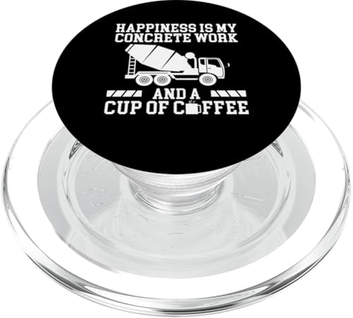 Happiness Is My Concrete Work And A Cup Of Coffee PopSockets PopGrip für MagSafe von Betonarbeiter Design Idee Baustelle