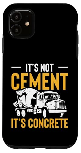 Its Not Cement Its Concrete Worker Crew Hülle für iPhone 11 Its Not Cement Its Concrete Worker Crew Hülle für iPhone 11 von Betonarbeiter Design Idee Baustelle