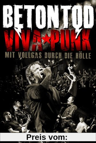 Betontod: Viva Punk - Mit Vollgas durch die Hölle (+ 2CD) von Betontod