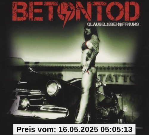 GlaubeLiebeHoffnung von Betontod