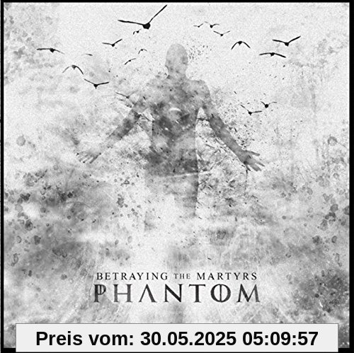 Phantom Phantom von Betraying the Martyrs