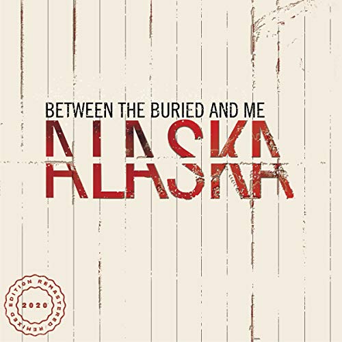 Alaska ( 2LP 2020 Remix/Remaster) [Vinyl LP] von Between The Buried And Me