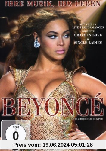 Beyoncé - Ihre Musik, Ihr Leben von Beyoncé Knowles
