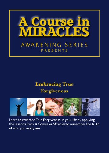 A Course in Miracles - Embracing True Forgiveness DVD: Awakening Series 2 von Beyond Words Publishing