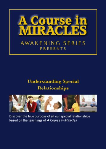 A Course in Miracles - Understanding Special Relationships DVD von Beyond Words Publishing