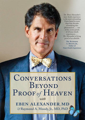 Conversations Beyond Proof of Heaven DVD: With Eben Alexander, MD, and Raymond A. Moody, Jr., MD, Phd [Region 1] [NTSC] von Beyond Words Publishing