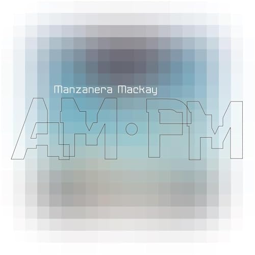 Manzanera Mackay AM.PM [Vinyl LP] von Bfd (Membran)