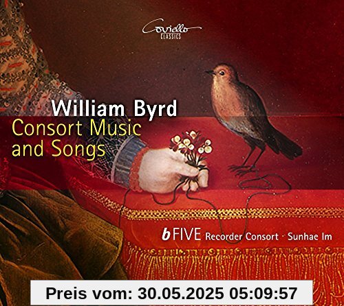 Byrd: Consort Music and Songs Byrd: Consort Music and Songs von Bfive Recorder Consort