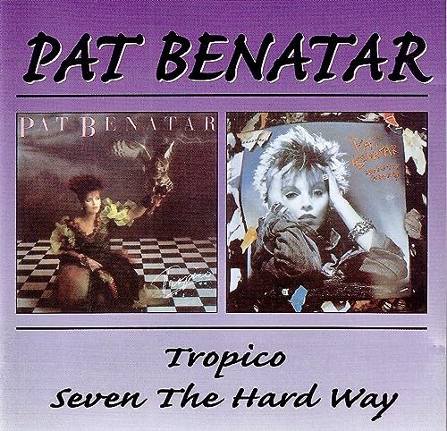 Tropico / Seven the Hard Way Import, Original recording remastered Edition by Benatar, Pat (1998) Audio CD von Bgo - Beat Goes on