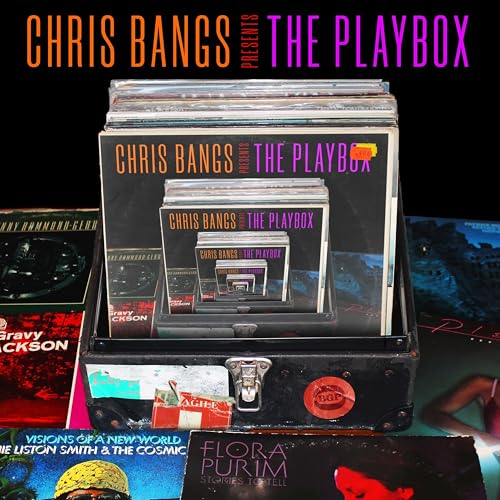 Chris Bangs Presents The Playbox Chris Bangs Presents The Playbox von Bgp