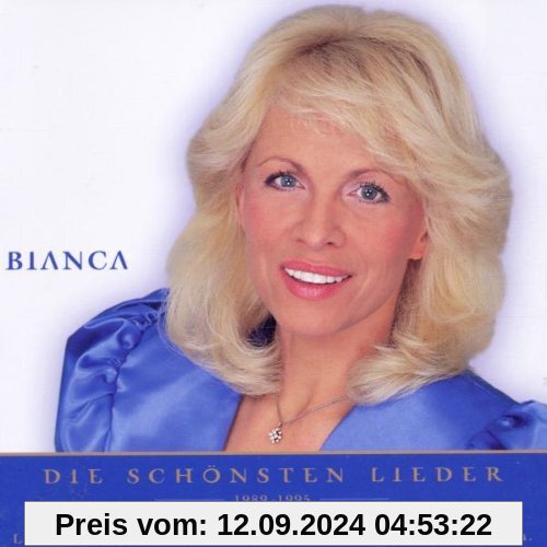 Nur das Beste - Bianca von Bianca