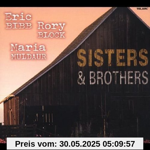 Sisters & Brothers Sisters & Brothers von Bibb, Eric & Block, Rory & Muldaur, Maria