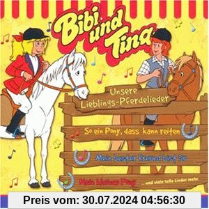 Bibi und Tina - Unsere Lieblingspferdelieder von Bibi und Tina