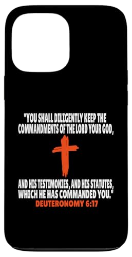 Deuteronomy 6:17 Bibelversen Schrift Hülle für iPhone 13 Pro Max Deuteronomy 6:17 Bibelversen Schrift Hülle für iPhone 13 Pro Max von + Bible Rise +