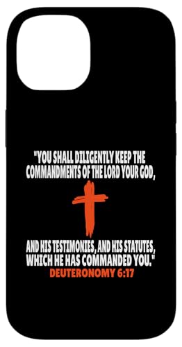 Deuteronomy 6:17 Bibelversen Schrift Hülle für iPhone 14 von + Bible Rise +
