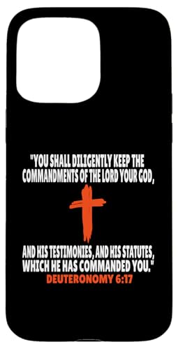 Deuteronomy 6:17 Bibelversen Schrift Hülle für iPhone 15 Pro Max von + Bible Rise +