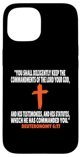 Deuteronomy 6:17 Bibelversen Schrift Hülle für iPhone 15 von + Bible Rise +