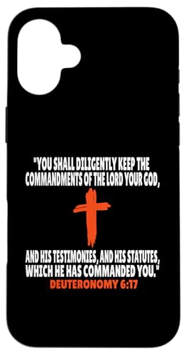 Deuteronomy 6:17 Bibelversen Schrift Hülle für iPhone 16 Plus von + Bible Rise +