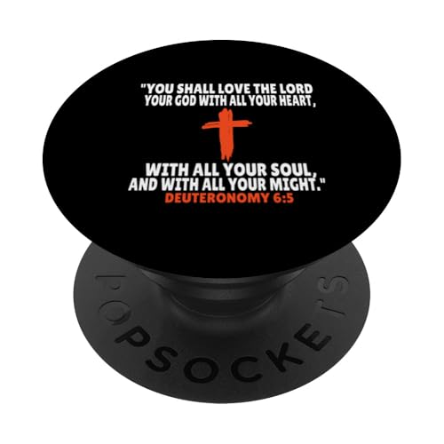 Deuteronomy 6:5 Bibelversen Schrift PopSockets Klebender PopGrip von + Bible Rise +