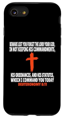 Deuteronomy 8:11 Bibelversen Schrift Hülle für iPhone SE (2020) / 7 / 8 von + Bible Rise +