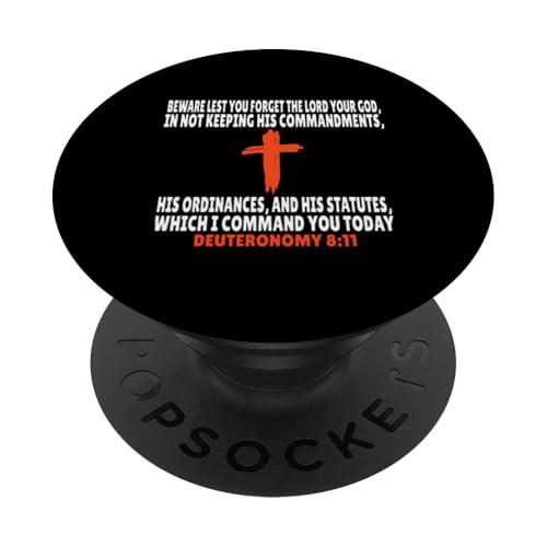 Deuteronomy 8:11 Bibelversen Schrift PopSockets Klebender PopGrip von + Bible Rise +