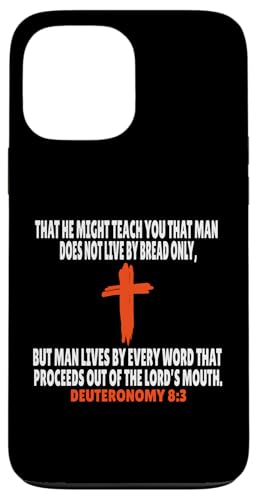 Deuteronomy 8:3 Bibelversen Schrift Hülle für iPhone 13 Pro Max von + Bible Rise +