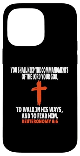 Deuteronomy 8:6 Bibelversen Schrift Hülle für iPhone 14 Pro Max Deuteronomy 8:6 Bibelversen Schrift Hülle für iPhone 14 Pro Max von + Bible Rise +