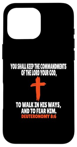 Deuteronomy 8:6 Bibelversen Schrift Hülle für iPhone 16 Pro Max von + Bible Rise +