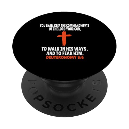Deuteronomy 8:6 Bibelversen Schrift PopSockets Klebender PopGrip von + Bible Rise +