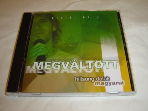 Megváltott - Hillsong Dalok Magyarul / Hungarian Christan Worship CD von Bible Society