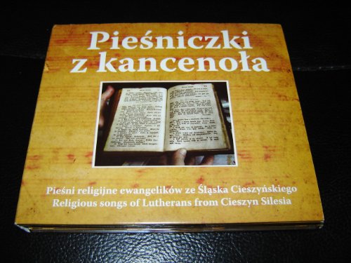Piesniczki z kancenola (2 CD + a Booklet) / Religious songs 0f Lutherans from Cieszyn Silesia von Bible Society