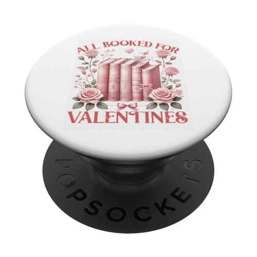 Bibliophile Book Lover's All Booked For Valentine's Day PopSockets Klebender PopGrip von Bibliophile Book Lovers Book Blogger Tees