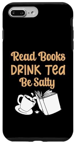 Book Lover's Read Books Drink Tea Be Salty Hülle für iPhone 7 Plus/8 Plus Book Lover's Read Books Drink Tea Be Salty Hülle für iPhone 7 Plus/8 Plus von Bibliophile Book Lovers Book Blogger Tees