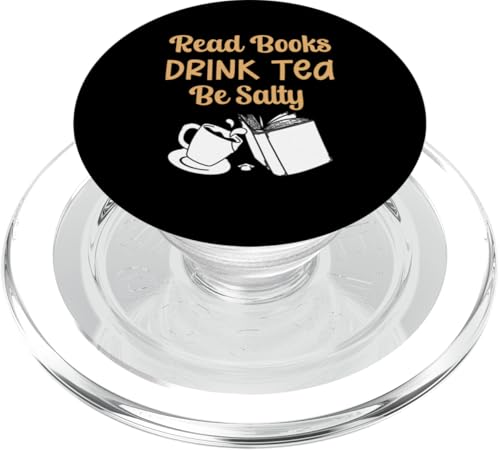 Book Lover's Read Books Drink Tea Be Salty PopSockets PopGrip für MagSafe Book Lover's Read Books Drink Tea Be Salty PopSockets PopGrip für MagSafe von Bibliophile Book Lovers Book Blogger Tees
