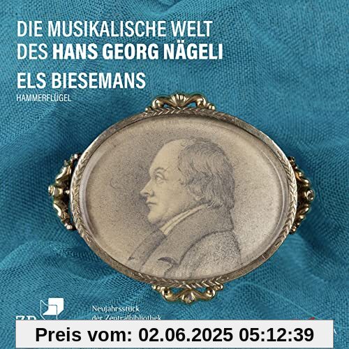 Die musikalische Welt des Hans Georg Nägeli Die musikalische Welt des Hans Georg Nägeli von Biesemans
