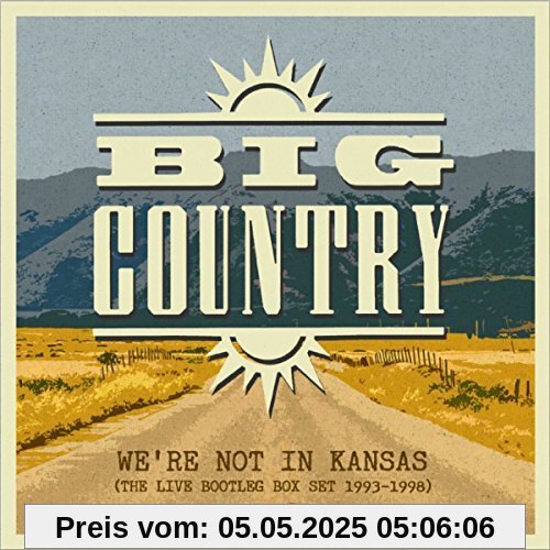 We'Re Not in Kansas-the Live Bootleg Box Set We'Re Not in Kansas-the Live Bootleg Box Set von Big Country