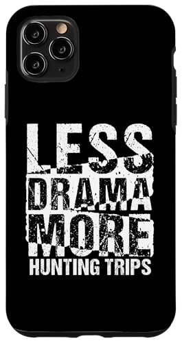 Jagdausrüstung Weniger Drama Mehr Jagdausflüge Lustiger Jäger Hülle für iPhone 11 Pro Max Jagdausrüstung Weniger Drama Mehr Jagdausflüge Lustiger Jäger Hülle für iPhone 11 Pro Max von Big Game Hunting Apparel