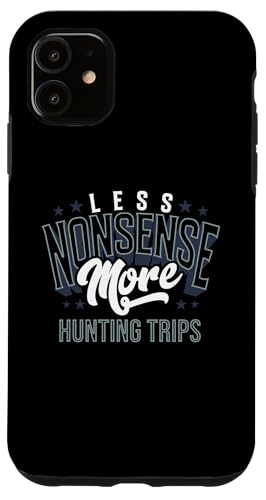 Weniger Unsinn, mehr Jagdausflüge, Outdoorsmen, Jagdausrüstung Hülle für iPhone 11 Weniger Unsinn, mehr Jagdausflüge, Outdoorsmen, Jagdausrüstung Hülle für iPhone 11 von Big Game Hunting Apparel