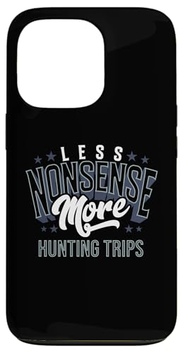 Weniger Unsinn, mehr Jagdausflüge, Outdoorsmen, Jagdausrüstung Hülle für iPhone 13 Pro Weniger Unsinn, mehr Jagdausflüge, Outdoorsmen, Jagdausrüstung Hülle für iPhone 13 Pro von Big Game Hunting Apparel