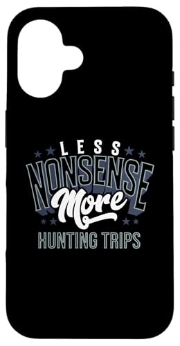Weniger Unsinn, mehr Jagdausflüge, Outdoorsmen, Jagdausrüstung Hülle für iPhone 16 Weniger Unsinn, mehr Jagdausflüge, Outdoorsmen, Jagdausrüstung Hülle für iPhone 16 von Big Game Hunting Apparel