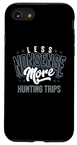 Weniger Unsinn, mehr Jagdausflüge, Outdoorsmen, Jagdausrüstung Hülle für iPhone SE (2020) / 7 / 8 von Big Game Hunting Apparel