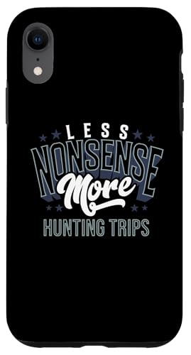 Weniger Unsinn, mehr Jagdausflüge, Outdoorsmen, Jagdausrüstung Hülle für iPhone XR Weniger Unsinn, mehr Jagdausflüge, Outdoorsmen, Jagdausrüstung Hülle für iPhone XR von Big Game Hunting Apparel