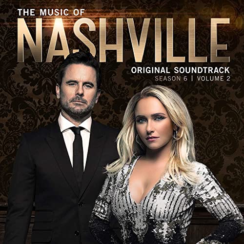 The Music of Nashville Season 6,Vol. 2 The Music of Nashville Season 6,Vol. 2 von Big Machine