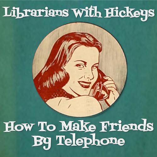 How To Make Friends By Telephone von The Orchard