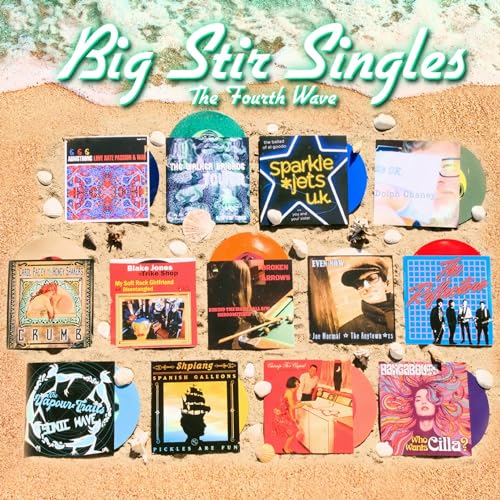 Big Stir Singles: The Fourth Wave Big Stir Singles: The Fourth Wave von Big Stir Records