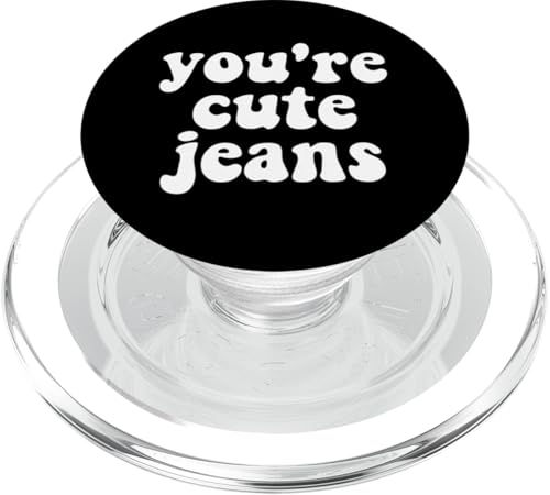 Du Bist Süß Jeans, Kompliment, Lustiges Fernsehzitat PopSockets PopGrip für MagSafe Du Bist Süß Jeans, Kompliment, Lustiges Fernsehzitat PopSockets PopGrip für MagSafe von BigBossBrand