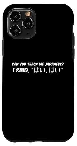 Kannst Du Mir Japanisch Beibringen? Ich Sagte Ja, Liedtext Hülle für iPhone 11 Pro von BigBossBrand
