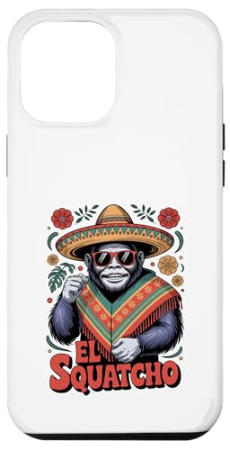 Lustiges Bigfoot Outfit Sasquatch Design mit El Squatcho Hülle für iPhone 12 Pro Max Lustiges Bigfoot Outfit Sasquatch Design mit El Squatcho Hülle für iPhone 12 Pro Max von Bigfoot Kostüm Mexico Cinco de Mayo Burrito Taco